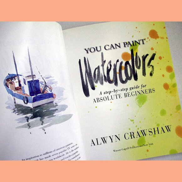 Book - You Can Paint Watercolors: A Step-By-Step Guide for Absolute Beginners - Picture 2 of 15